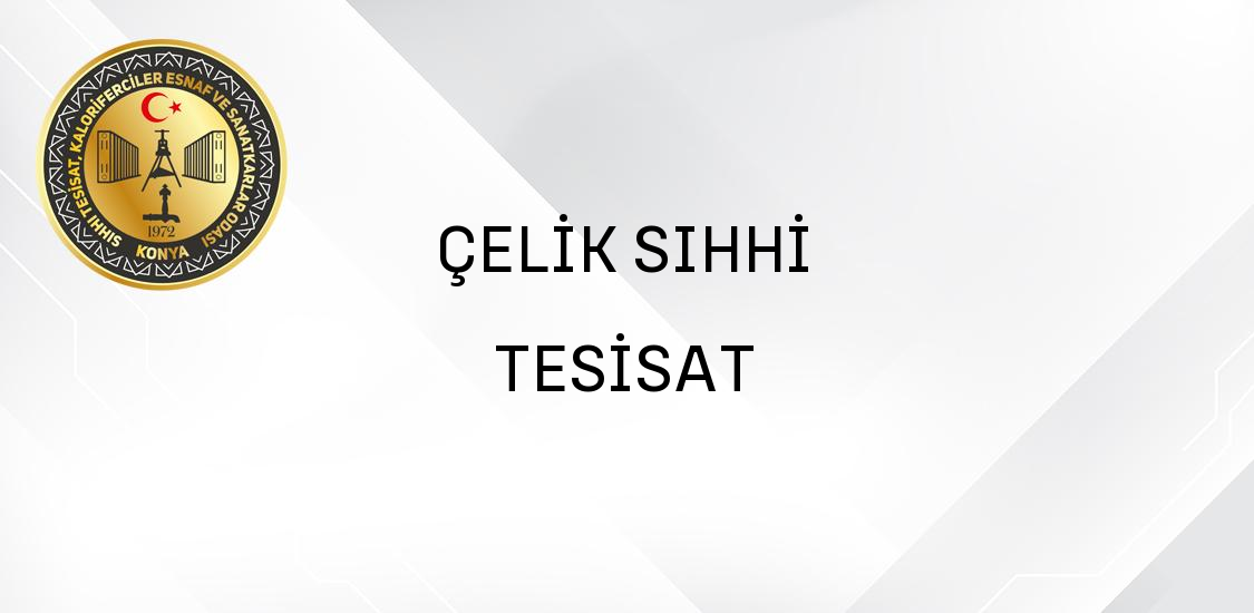 ÇELİK SIHHİ TESİSAT